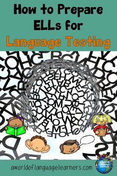 an image of how to prepare ells for language testing with the words and numbers