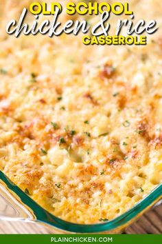 an old school chicken and rice casserole in a glass baking dish on a wooden table