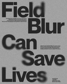 the words field blur can save lives are shown in black and white letters on a gray background