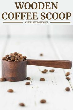 wooden coffee scoop full of coffee beans with text overlay that reads how to make wood coffee scoop