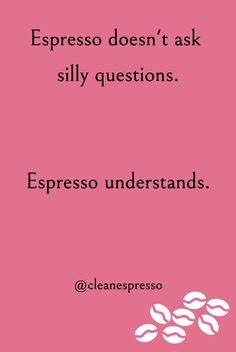 coffee humor coffee espresso quote. Silly Questions, So Grateful, Cup Of Coffee, Feel Like