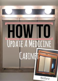 a medicine cabinet with lights above it and the words how to update a medicine cabinet