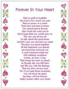 a poem written in pink and white with hearts on the border, which reads forever in your heart