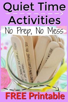 a jar full of wooden spoons with the text quiet time activities no prep, no mess