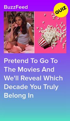 Go To The Movies And We'll Tell You Which Decade You Belong In #quiz #quizzes #buzzfeed  #triviaquestionsandanswers #quizzesbuzzfeed #bestfriendquiz #bffquiz What Decade Do I Belong In Quiz, Bff Quizes, Quizzes Funny, Best Buzzfeed Quizzes, Pop Culture Trivia, Boyfriend Quiz, Playbuzz Quizzes, Quizzes Buzzfeed