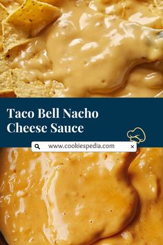 a bowl of taco bell nacho cheese sauce