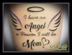 an angel tattoo with the words i have an angel in heaven and call her mom