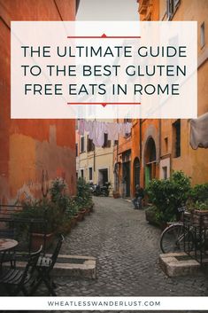 the ultimate guide to the best gluten free eats in rome, italy with text overlay