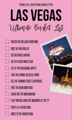 the las vegas ultimate bucket list is shown in pink and black, with pictures on it