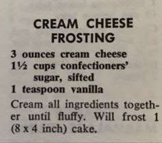 an old recipe for cream cheese frosting is shown in black and white, with the instructions below