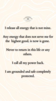 a poem with an eye on it that says i release all energy that is not mine