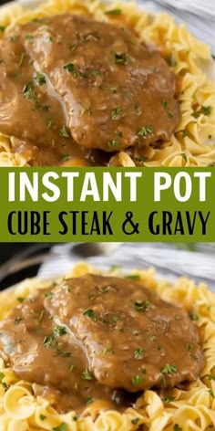 instant pot cube steak and gravy on top of pasta