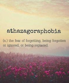 a field with pink flowers and the words athazagorphobia