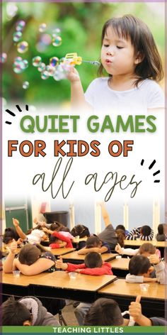 a book cover for quiet games for kids of all ages, featuring children sitting at desks and playing with soap bubbles