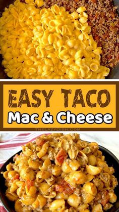 macaroni and cheese in a pan with the words easy taco mac & cheese