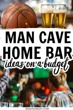 a man cave home bar sign with two glasses of beer and a basketball on the table