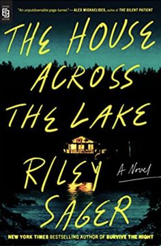 the house across the lake by riley sizer is shown in this book cover image