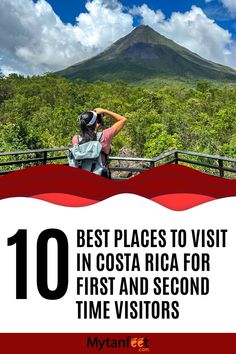 the top 10 best places to visit in costa rica for first and second time visitors