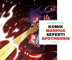 Manhwa Manhua yang mirip apotheosis – Komik china sering masuk dalam daftar komik populer yang bisa dikatakan dengan pembaca paling banyak setelah manga dan Manhwa. Terlebih chapter manhua sering update setiap harinya jadi menambah banyak pembaca untuk jenis komik ini.
Artikel diupdate 2024, Komik china (manhua) yang populer dengan pembaca paling banyak saat ini adalah Apotheosis dengan genre Cultivator (kultivasi), Action (aksi), Martial Arts, Fantasy (fantasi), Romance (Romantis), Shou... Cheonan, Martial Arts, China, 10 Things