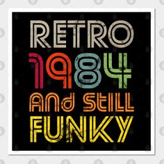 the words retro and still funky on a black background with colorful letters in different colors