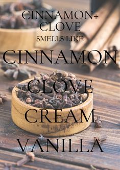 cinnamon and cloves in a wooden bowl with the words, cinnamon smells like cinnamon grove