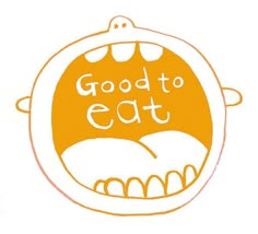 an orange and white drawing with the words good to eat written in large letters on it