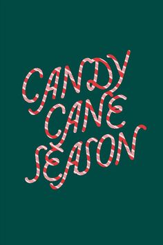 the words candy cane season written in red, white and green striped letters on a black background