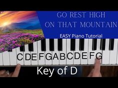 a piano keyboard with the words, go rest high on that mountain easy piano lesson