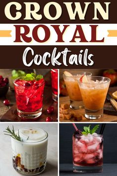 several different types of cocktails with the words crown royal cocktails