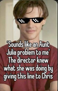 a man with sunglasses on his face and the words sounds like an adult julia problem to me