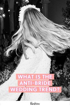 a black and white photo with the words what is the anti - bride wedding trend?