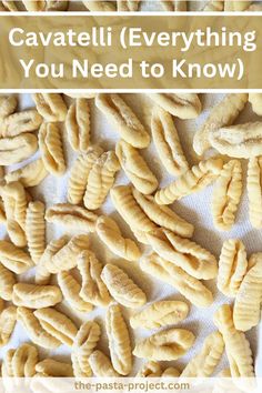 some very tasty looking food with the words cavatelli everything you need to know