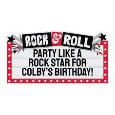 a rock and roll sign with the words party like a rock star for colby's birthday