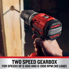 a hand holding a drill with the words two speed gearbox for speeds of 6 - 60 and 8 - hour no load