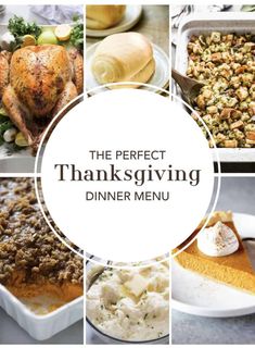 the perfect thanksgiving dinner menu with images of turkey, stuffing and mashed potatoes in pans