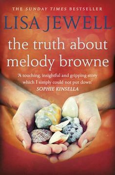 the truth about melody browne by susan jewell, with an image of hands holding shells