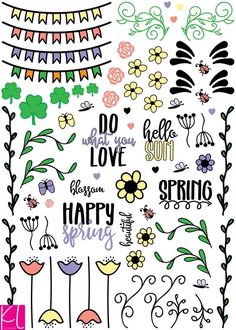 a variety of flowers and buntings with the words do what love is happy spring