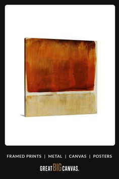 an orange and brown painting on a white background with the words framed prints metal canvass posters