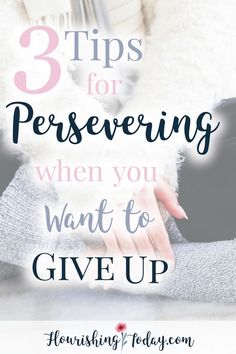 Do you ever have one of those day or weeks that make you want to give up? Here are 3 Tips for persevering when you want to give up! Bible Warrior, Bee Positive, Biblical Encouragement, Christian Encouragement, God The Father, Christian Blogs, Knowing God, Christian Living, Christian Women