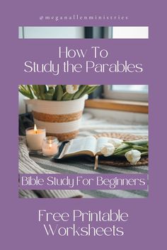 How to Study the Parables - Free Printable The Rich Fool, The Cost Of Discipleship, Parable Of The Talents, Bible Study Template, Bible Studies For Beginners, Study The Bible, Who Is Jesus