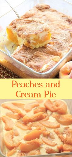 peaches and cream pie in a casserole dish with text overlay that reads peaches and cream pie