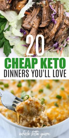 two pictures with the words 20 cheap keto dinners you'll love on them