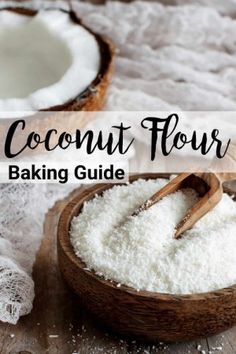 coconut flour in a wooden bowl with spoons on the side and text overlay that reads, coconut flour baking guide