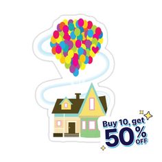 a house with balloons flying over it and the words buy 10 get 50 % off