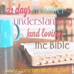 an image of a bible with the words 31 days to better understand and loving