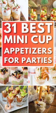 the best mini cup appetizers for parties are on display in this collage