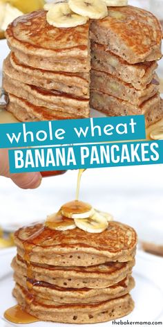 a stack of pancakes with bananas on top and the words whole wheat banana pancakes above it