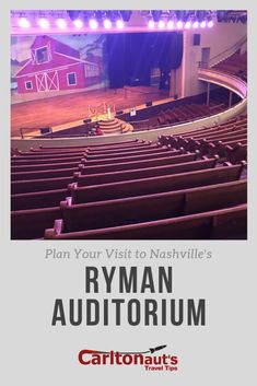 an empty auditorium with the words plan your visit to nashville's ryan audtornum