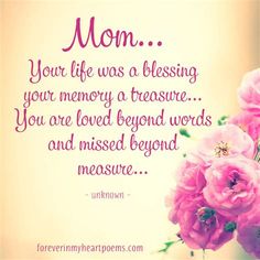 pink flowers are in a vase with the words, mom your life was a blessing