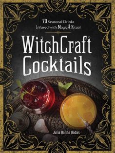 the book cover for witchcraft cocktails